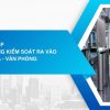 Hệ thống kiểm soát vào ra tòa nhà
